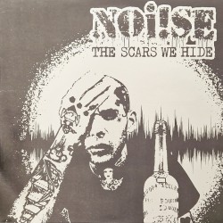 Noi!se - The scars we hide LP