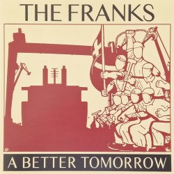 The Franks - A better tomorrow 10''
