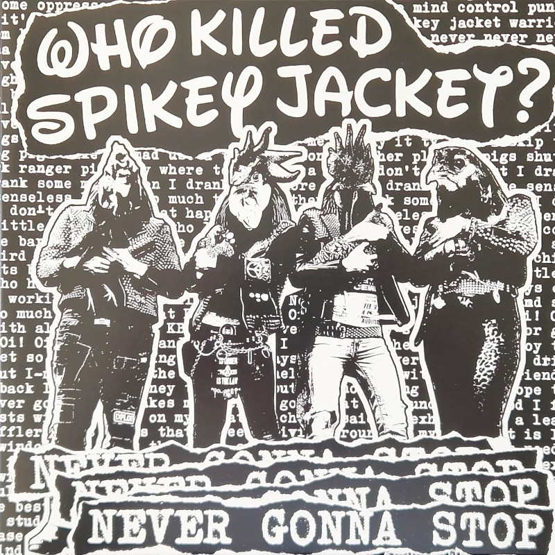 Who Killed Spikey Jacket? - Never gonna stop 10''