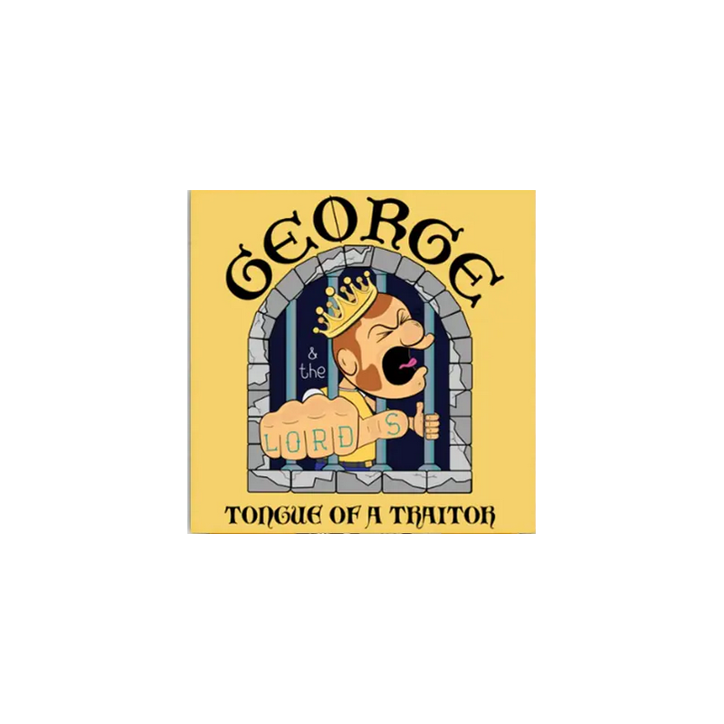 George & the Lords - Tongue of a traitor EP
