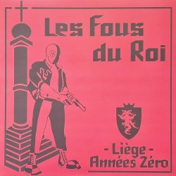 Les Fous Du Roi - Liége LP