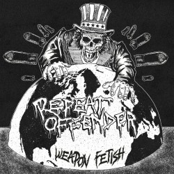 Repeat Offender - Weapon Fetish LP