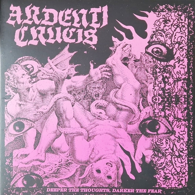 Ardenti Crucis - Deeper the thoughts, darker the fear LP