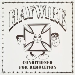 Haywire - Conditioned for demolition LP leicht beschädigt