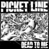 Picket Line - Dead to me LP
