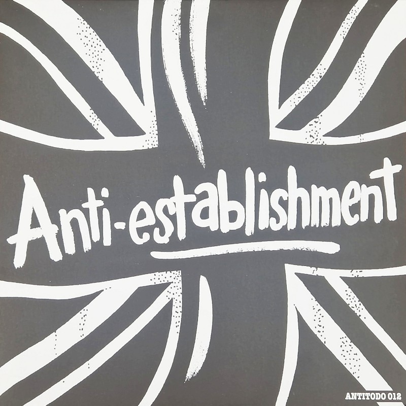 Anti Establishment - Life is a rip off - Complete collection LP