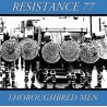 Resistance 77 - Thoroughbred men LP