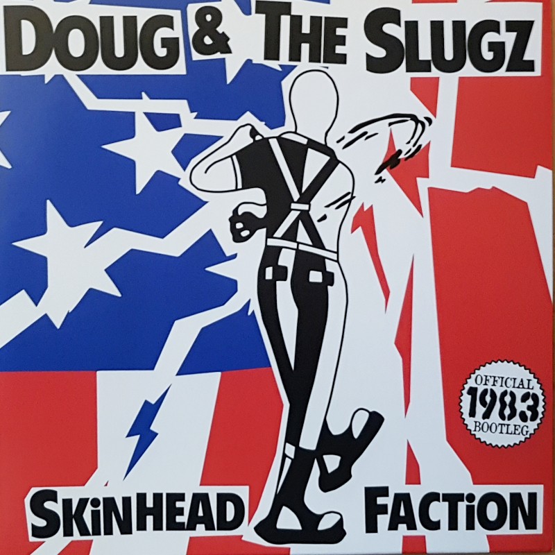Doug & The Slugz - Skinhead Faction 10''