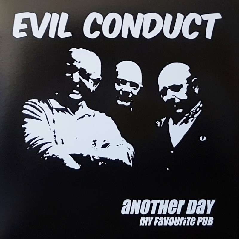 Evil Conduct – Another Day / My Favourite Pub EP