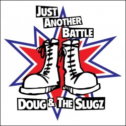 Doug & The Slugz - Just another battle PicEP