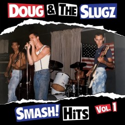 Doug & The Slugz - Smash...