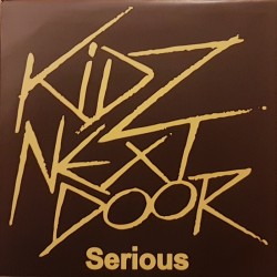 Kidz Next Door - Serious EP