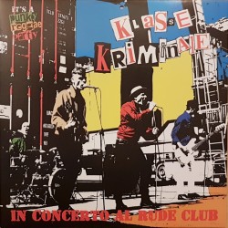 Klasse Kriminale - In concerto al rude club LP