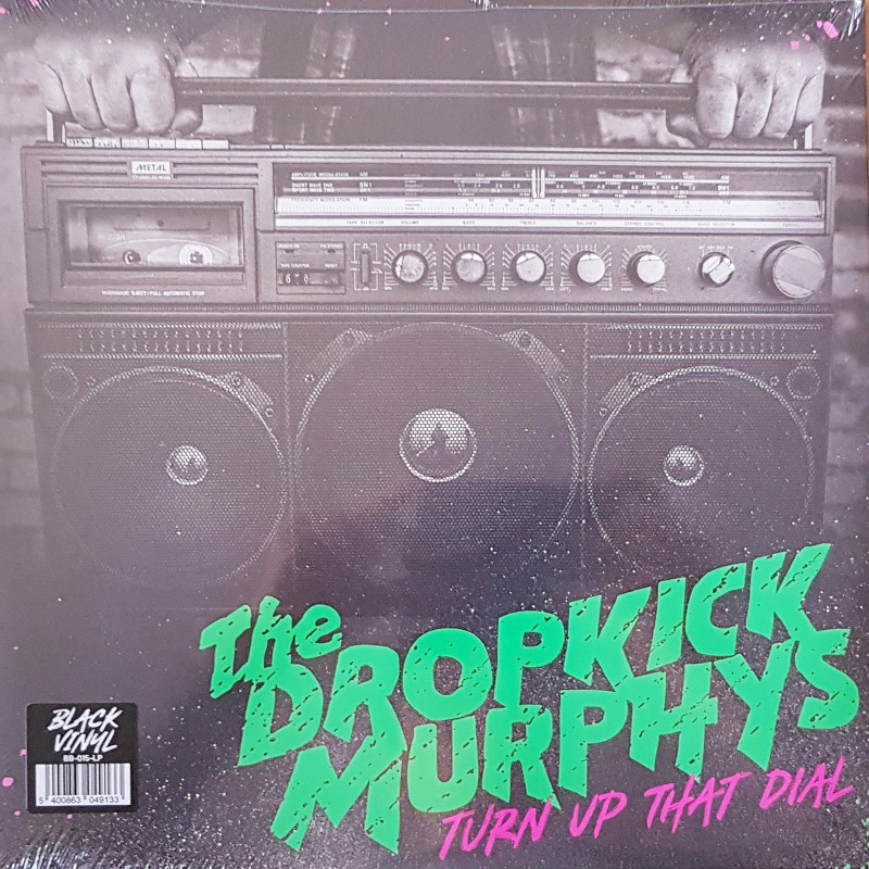 Dropkick Murphys - Turn up that dial LP