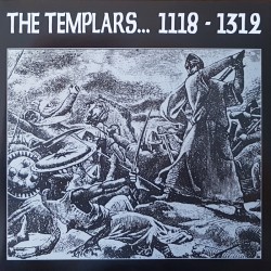 The Templars - 1118 - 1312 LP