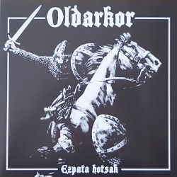 Oldarkor - Ezpata hotsak LP