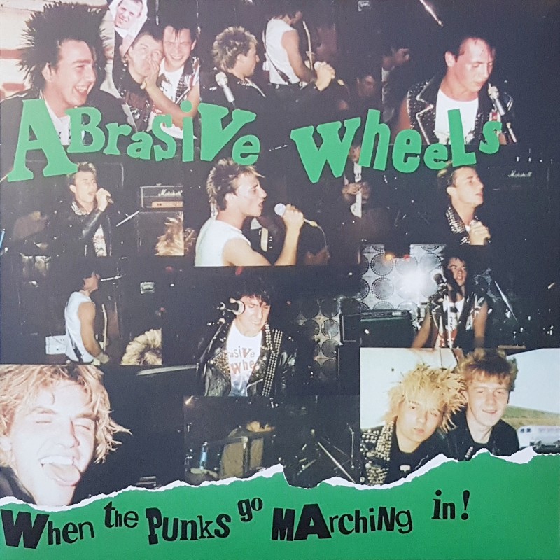 Abrasive Wheels - When the punks go marching in! LP