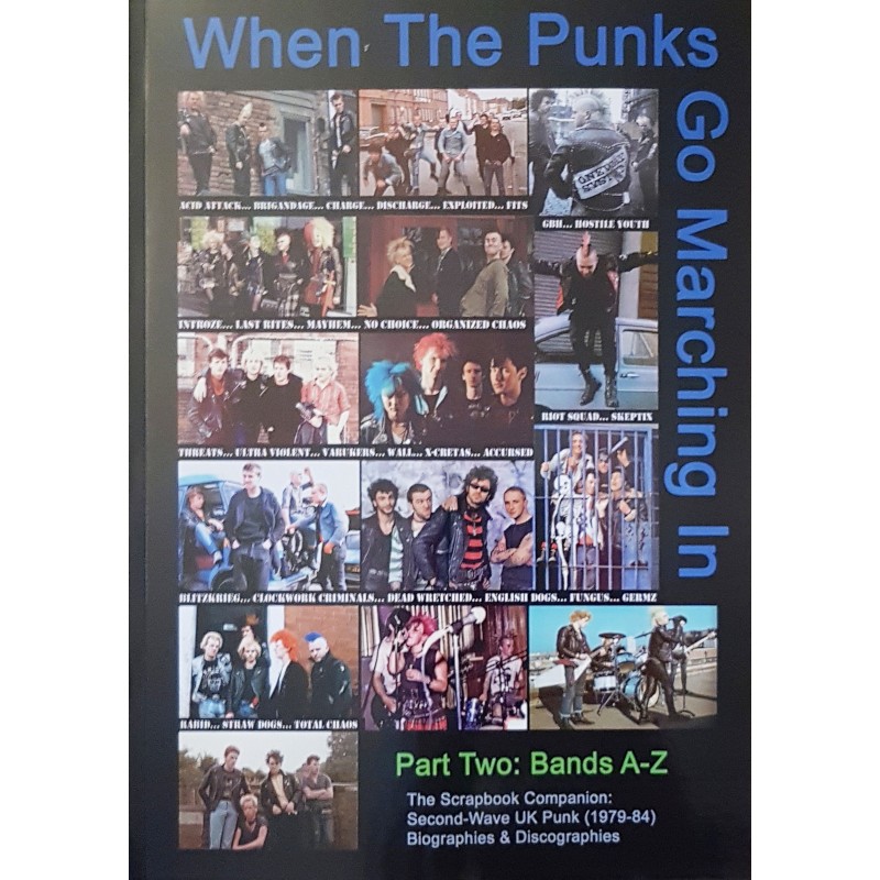 When the punks go marching in - Part two - (1979-1984) - Bands A-Z Book