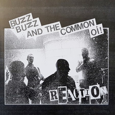 Buzz Buzz and the common Oi - Reaction LP