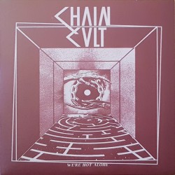 Chain Cult - We're not...