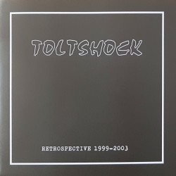 Toltshock - Rétrospective 1999-2003 LP