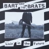 Bart and the brats – Livin' in the future EP