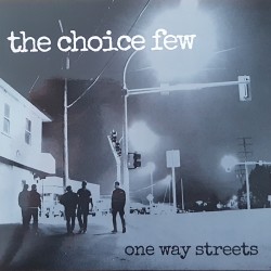 The Choice Few - One way...