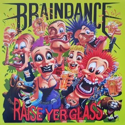 Braindance - Raise yer glass LP