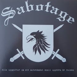 Sabotage - Alla uppgifter om att motståndet skall upphöra är falska 10’’