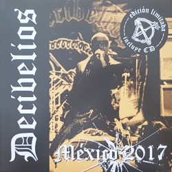 Decibelios - Mexico 2017 LP+CD