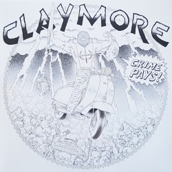Claymore – Crime pays! LP